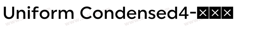 Uniform Condensed4字体转换
